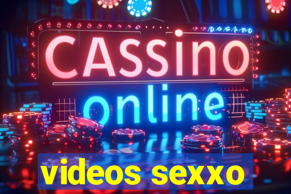 videos sexxo